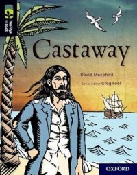 Oxford Reading Tree TreeTops inFact: Oxford Level 20 Castaway