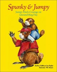 Spunky & Jumpy : Jumpy finds courage on Ground Hog Day