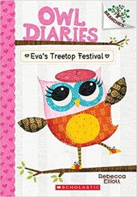 Image of Owl diaries : Eva's treetop festival, book 1