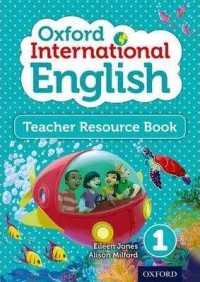Oxford international english : 1 teacher resource book