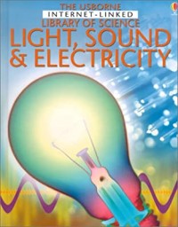 Light, sound & electricity