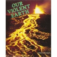 Our violent earth