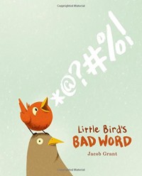 Little bird's bad word
