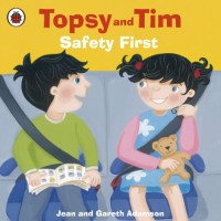 Topsy and Tim : safety first