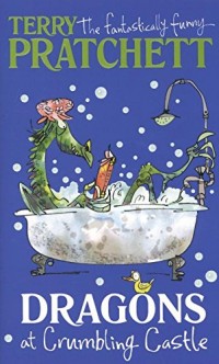 Dragons at crumbling castle : and other tales